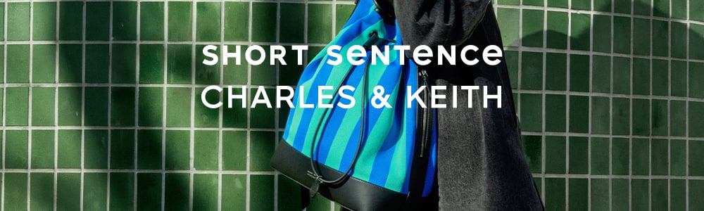 CHARLES & KEITH x Short Sentence 聯名系列
