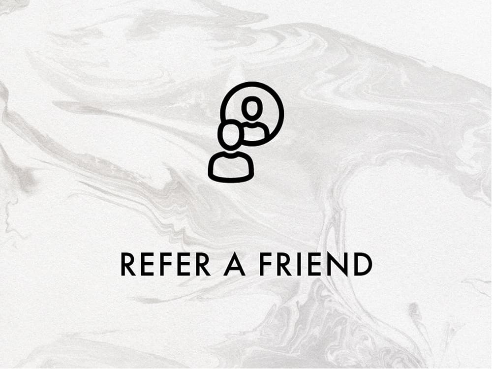 REFER A FRIEND & GET 10% OFF